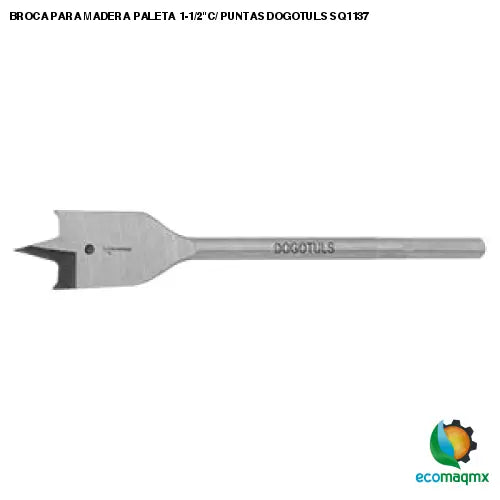 BROCA PARA MADERA PALETA 1-1/2C/ PUNTAS DOGOTULS SQ1137