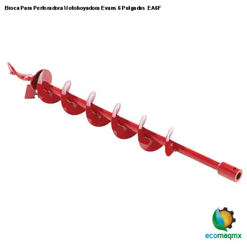 Broca Para Perforadora Motohoyadora Evans 6 Pulgadas EA6F