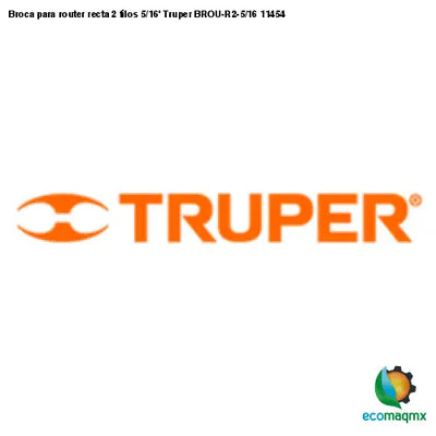 Broca para router recta 2 filos 5/16’ Truper BROU-R2-5/16