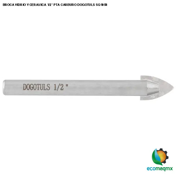 BROCA VIDRIO Y CERAMICA 1/2 PTA CARBURO DOGOTULS SQ1058