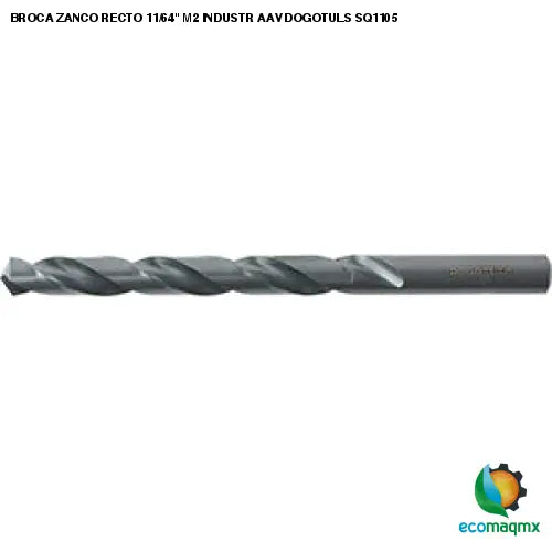 BROCA ZANCO RECTO 11/64 M2 INDUSTR AAV DOGOTULS SQ1105