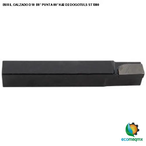 BURIL CALZADO D10 5/8 PUNTA 80° K42 D2 DOGOTULS ST1380