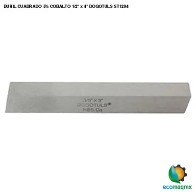 BURIL CUADRADO 5% COBALTO 1/2 x 4 DOGOTULS ST1204