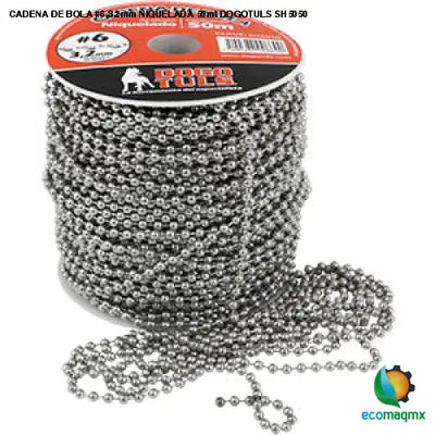 CADENA DE BOLA #6 3.2mm NIQUELADA 50mt DOGOTULS SH5050