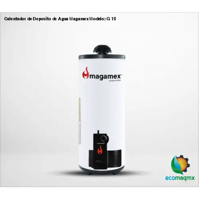 Calentador de Deposito de Agua Magamex Modelo: G 15