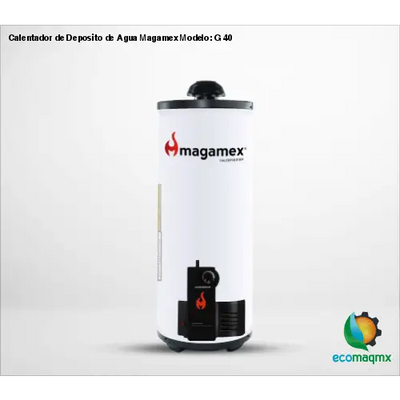 Calentador de Deposito de Agua Magamex Modelo: G 40