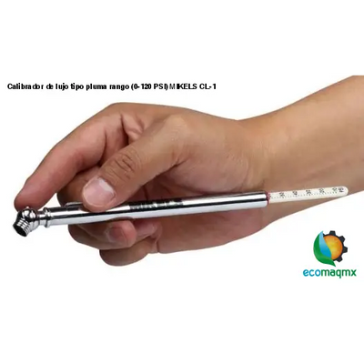 Calibrador de lujo tipo pluma rango (0-120 PSI) MIKELS CL-1