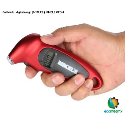 Calibrador digital rango (0-150 PSI) MIKELS CPD-1