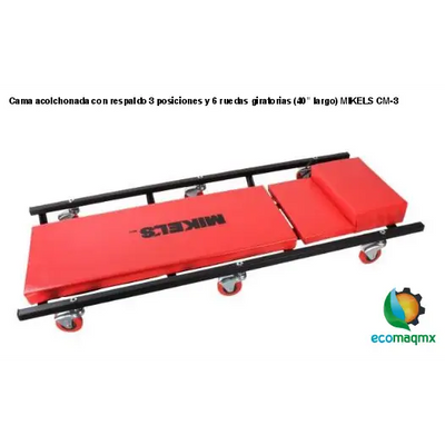 Cama acolchonada con respaldo 3 posiciones y 6 ruedas giratorias (40” largo) MIKELS CM-3