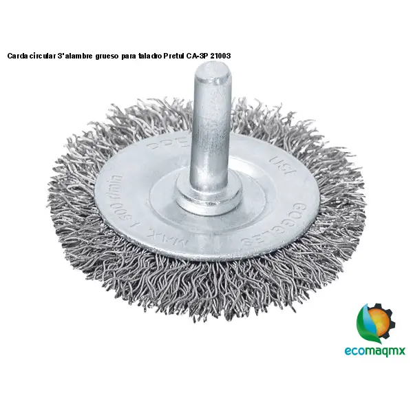 Carda circular 3’ alambre grueso para taladro Pretul CA-3P