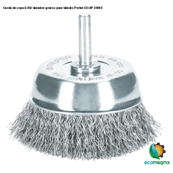 Copa Carda Ecomaqmx - Carda de copa 2-3/4’ alambre grueso para taladro Pretul CO ...