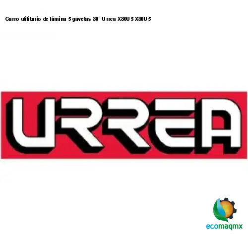 Carro utilitario de lámina 5 gavetas 30 Urrea X30U5 X30U5