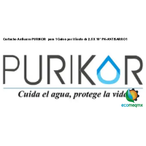 Cartucho Antisarro PURIKOR para 1 Galon por Minuto de 2.5 X