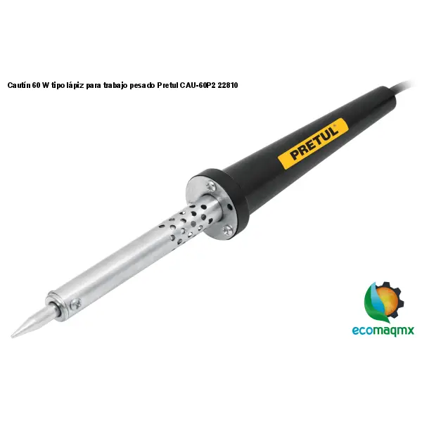 Cautín 60 W tipo lápiz para trabajo pesado Pretul CAU-60P2
