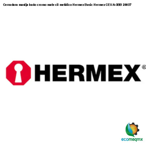 Cerradura manija baño cromo mate cil metálico Hermex Basic