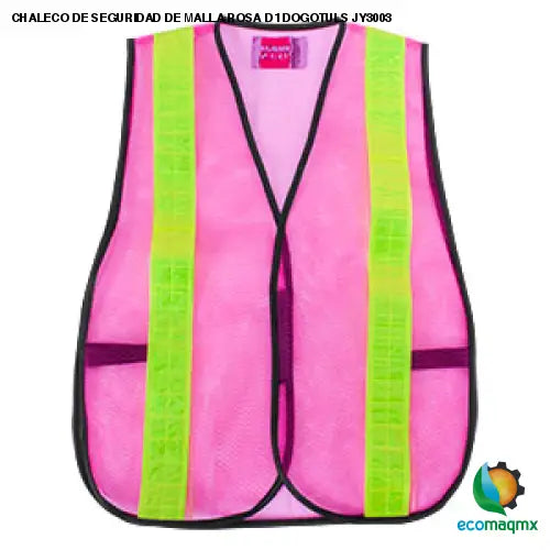 CHALECO DE SEGURIDAD DE MALLA ROSA D1 DOGOTULS JY3003 -