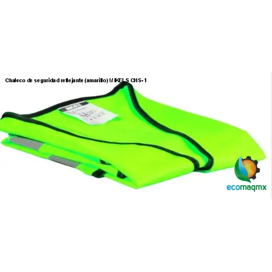Chaleco de seguridad reflejante (amarillo) MIKELS CHS-1
