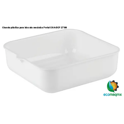 Charola plástica para báscula mecánica Pretul CHA-BCP 27100