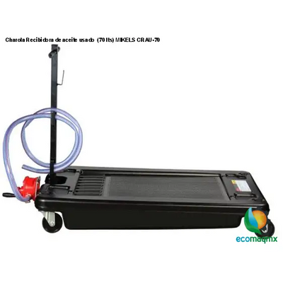 Charola Recibidora de aceite usado  (70 lts) MIKELS CRAU-70