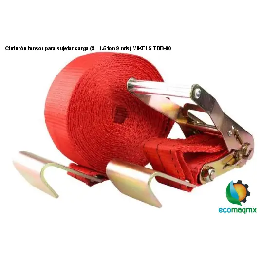Cinturón tensor para sujetar carga (2”, 1.5 ton, 9 mts) MIKELS TDB-90