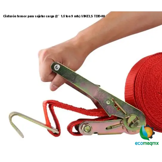 Cinturón tensor para sujetar carga (2”, 1.5 ton, 9 mts) MIKELS TDB-90