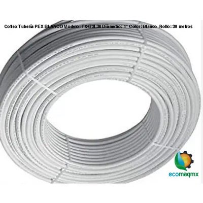 Coflex Tubería PEX BLANCO Modelo: TX-B3L30 Diámetro: 1
