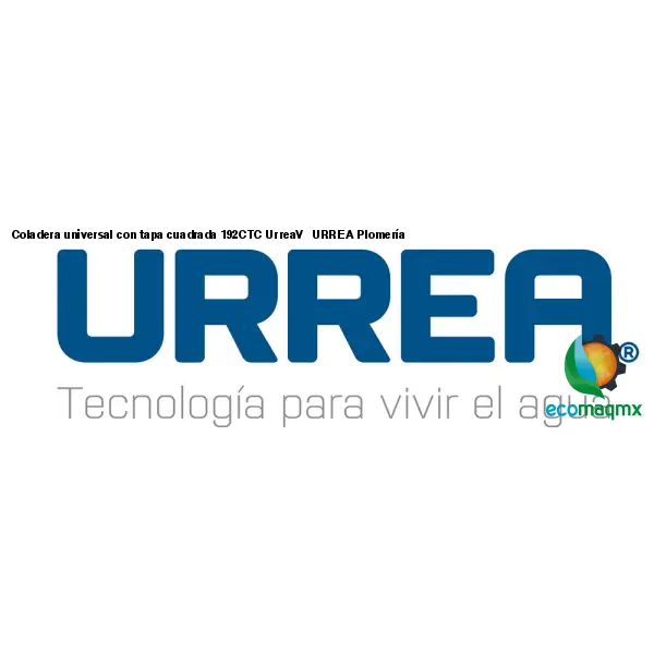 Coladera universal con tapa cuadrada 192CTC UrreaV URREA