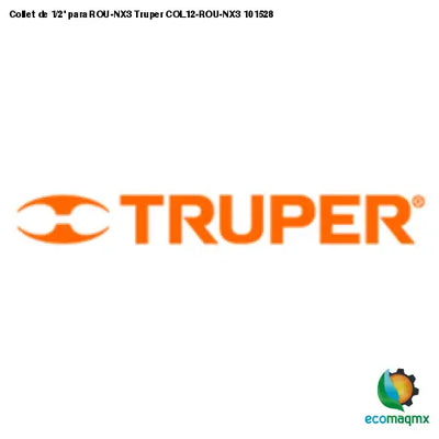 Collet de 1/2’ para ROU-NX3 Truper COL12-ROU-NX3 101528