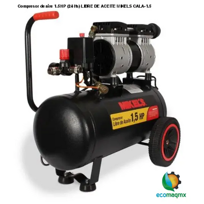 Compresor de aire 1.5 HP (24 lts) LIBRE DE ACEITE MIKELS CALA-1.5