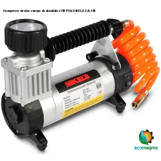 Compresor de aire, cuerpo de aluminio (150 PSI) MIKELS CA-150