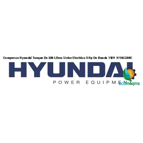 Compresor Hyundai Tanque De 200 Litros Motor Electrico 3 Hp