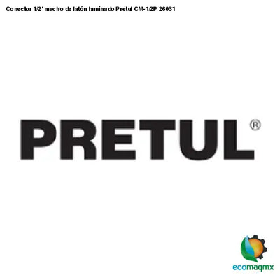 Conector 1/2’ macho de latón laminado Pretul CM-1/2P 26031