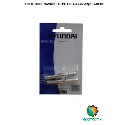 CONECTOR DE MANGUERA TIPO ESPIGA 6.7MM 2pz HYAC130