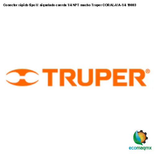 Conector rápido tipo M niquelado cuerda 1/4 NPT macho Truper