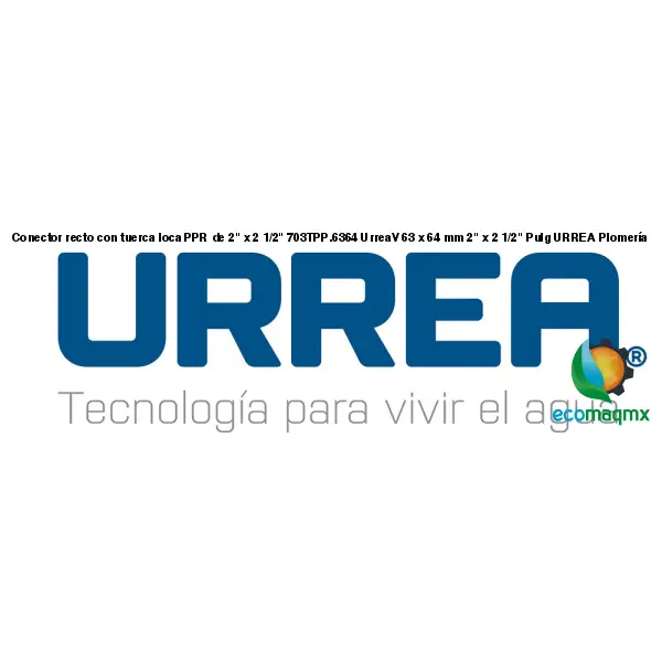 Conector recto con tuerca loca PPR de 2 x 2 1/2 703TPP.6364