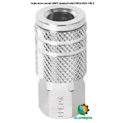 Cople acero cuerda 1/4NPT hembra Pretul COPLE-HEM-1/4P 27028