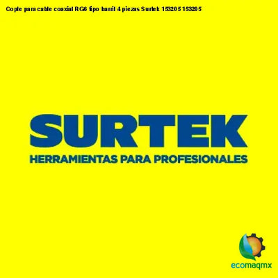 Cople para cable coaxial RG6 tipo barril 4 piezas Surtek
