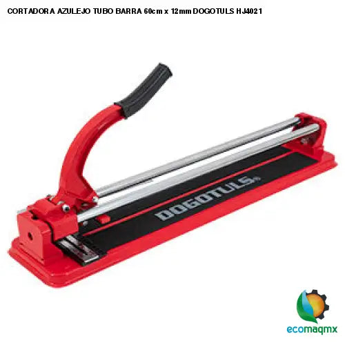 CORTADORA AZULEJO TUBO BARRA 60cm x 12mm DOGOTULS HJ4021