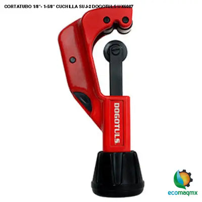 CORTATUBO 1/8- 1-5/8 CUCHILLA SUJ-2 DOGOTULS MX6007