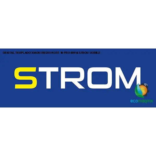 CRISTAL TEMPLADO XIAOMI REDMI NOTE 10 PRO 80914 STROM MOBILE