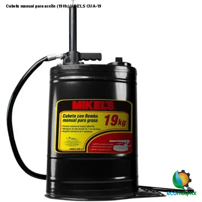 Cubeta manual para aceite (19 lts) MIKELS CMA-19