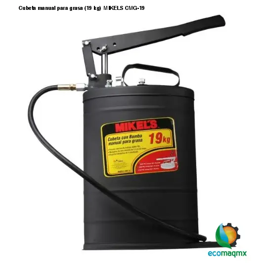 Cubeta manual para grasa (19 kg)  MIKELS CMG-19