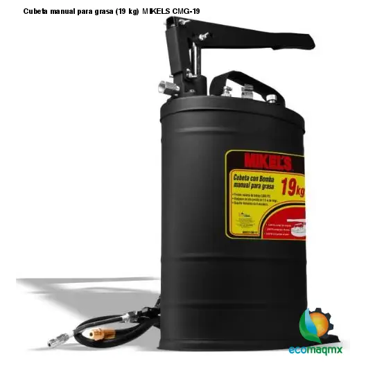 Cubeta manual para grasa (19 kg)  MIKELS CMG-19