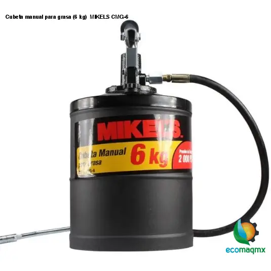 Cubeta manual para grasa (6 kg)  MIKELS CMG-6