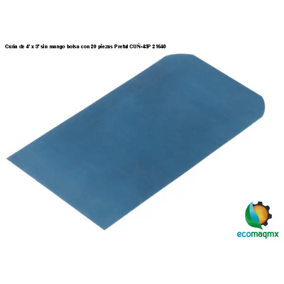 Cuña de 4’ x 3’ sin mango bolsa con 20 piezas Pretul CUÑ-43P