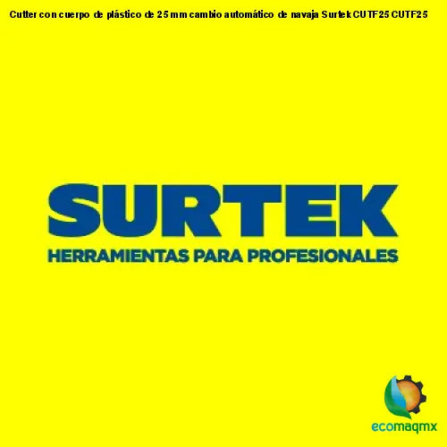 Cutter con cuerpo de plástico de 25 mm cambio automático de