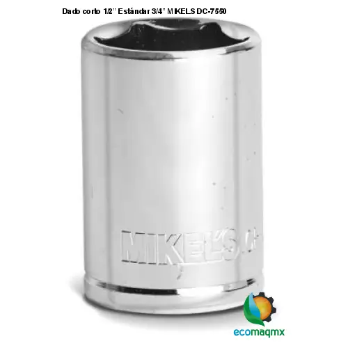 Dado corto 1/2” Estándar 3/4” MIKELS DC-7550