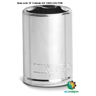 Dado corto 1/2” Estándar 3/4” MIKELS DC-7550