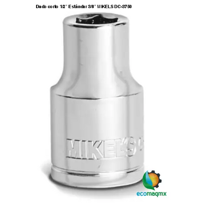 Dado corto 1/2” Estándar 3/8” MIKELS DC-3750