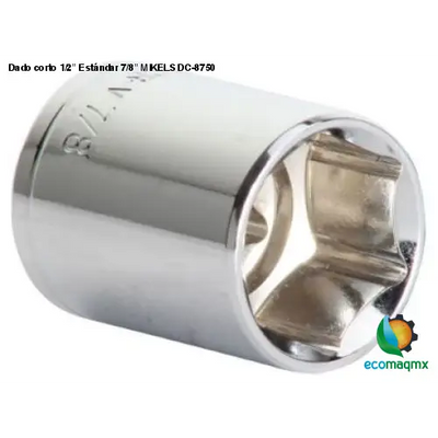 Dado corto 1/2” Estándar 7/8” MIKELS DC-8750